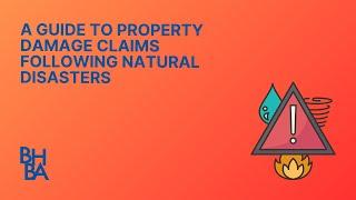 A Guide to Property Damage Claims Following a Natural Disaster