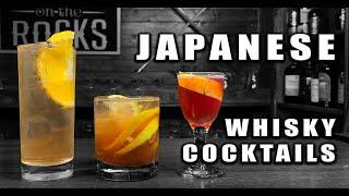 Three Easy Japanese Whisky Cocktails Made With Hibiki | Booze On The Rocks