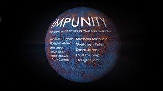 Impunity:  Countering Illicit Power in War and Transition -- Official Trailer