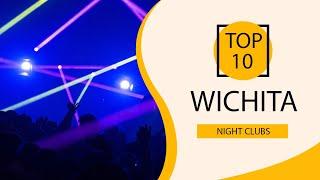 Top 10 Best Night Clubs to Visit in Wichita, Kansas | USA - English