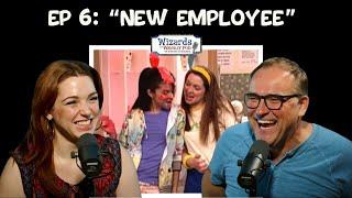 Ep 6: “New Employee” | Wizards of Waverly Pod