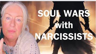 Soul Wars with Narcissists - #Spiritual Warfare