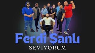 Ork.Ferdi Şanlı-seviyorum  2025