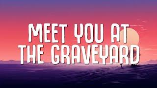 Cleffy - Meet you at the Graveyard (Lyrics)