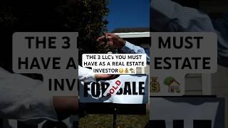 3 MUST HAVE LLC’s IN REAL ESTATE #realestate #realestateinvestor #realestateinvesting #llc #fyp