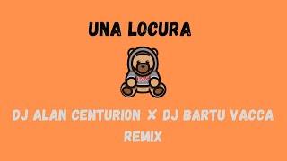 Ozuna  Una Locura  DJ Bartu Vacca  DJ Alan Centurion Remix