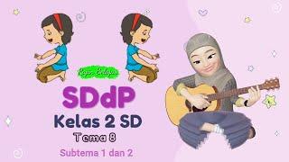 SBdP Kelas 2 Tema 8 Subtema 1 dan 2