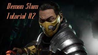 Mortal Kombat 11 - Scorpion - Demon Slam Tutorial #2