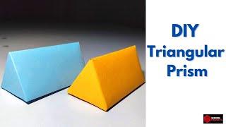 How To Make a Triangular Prism Model | Prism For School Project | 3D Shapes For School Project