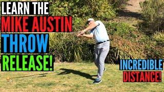 Learn the Mike Austin THROW Release for Incredible Distance!