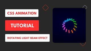 CSS Animation Tutorial | Rotating Light Beam Effect