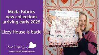 Lizzy House Love Letter with Moda Fabrics! And the new collections for end of 2024 and into 2025