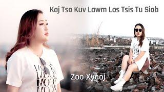 Koj Tso Kuv Lawm Los Tsis Tu Siab by Zoo Xiong -Nkauj Tshiab 12/26/24