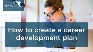 How to create a career development plan