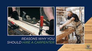 5 reasons why you should hire a professional carpenter | Campbell Carpentry Services