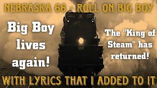 Nebraska 66 - Roll On Big Boy w/Lyrics