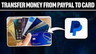 How To Transfer Money From PayPal To Credit Card 2024! (Full Tutorial)