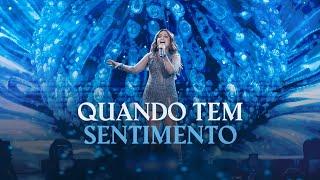 Mari Fernandez - QUANDO TEM SENTIMENTO (DVD Ao Vivo em São Paulo)