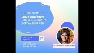 Introduction to Domain-Driven Design and Collaborative software design - Kenny Baas-Schwegler