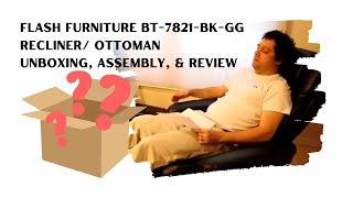 Flash Furniture BT-7821-BK-GG Recliner/Ottoman Unboxing, Assembly, and Review