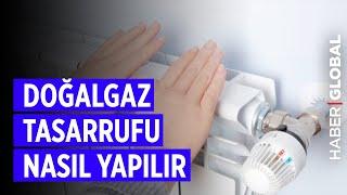 Doğalgaz Tasarrufu Nasıl Yapılır?