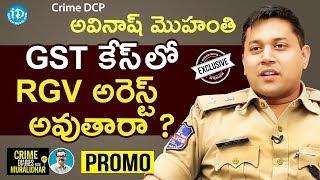 Crime DCP Avinash Mohanty IPS Exclusive Interview - Promo || Crime Diaries With Muralidhar #22