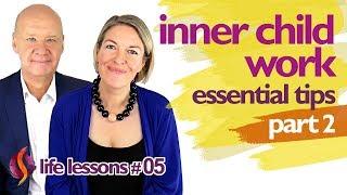 Inner Child Work + Inner Child Healing | ESSENTIAL TIPS: PART 2 | Wu Wei Wisdom