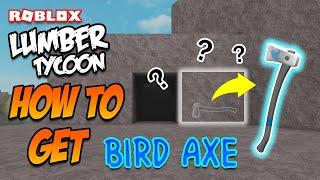 HOW TO GET BIRD AXE - Lumber Tycoon 2 *WORK 2020*