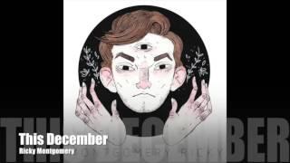 Ricky Montgomery - This December (Audio Only)