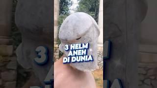 3 Helm Aneh di Dunia