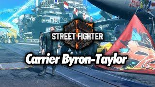 SF6 Carrier Byron Taylor // Street Fighter 6 OST