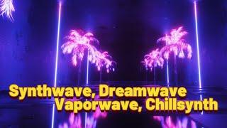 The Ultimate Chillwave Experience: Dream, Synth & Vapor