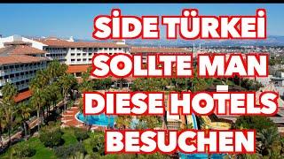 Should you visit these hotels Side Türkiye