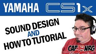 Yamaha CS1x: Using Sounds and Creating Custom Patches Tutorial