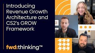 Introducing Revenue Growth Architecture and CS2's GROW Framework