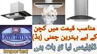 Kitchen Hood Best Price in Pakistan | Dawlance | Chimney | Smoke Sucker | Turkish | TouchHand Sensor