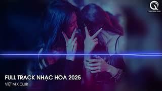 NHẠC TRUNG QUỐC REMIX 2025 - NHẠC HOA REMIX HOT TIKTOK - FULL SET NHẠC TRUNG REMIX HAY 2025