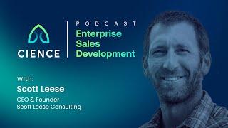 The Power of Networking in Sales: A Conversation with Scott Leese