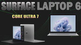 Surface Laptop 6 Core Ultra 7 2024 | Ngọc Nguyễn Store