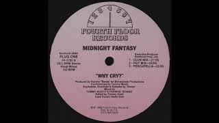 Midnight Fantasy - Why Cry? (12'' Single) [HQ Vinyl Remastering]