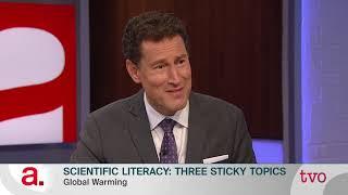 Scientific Literacy: Three Sticky Topics