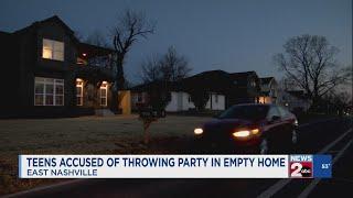 Teens accused of throwing party in empty East Nashville home