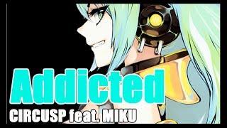 Hatsune Miku English "Addicted (revised version)" Original Song