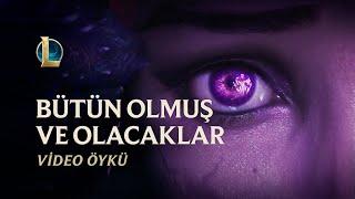 Bütün Olmuş ve Olacaklar | Bel'Veth Video Öyküsü - League of Legends