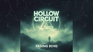 Hollow Circuit - Fading Echo (A Linkin Park-Inspired Song)