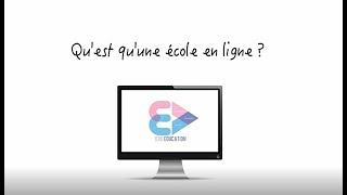 QU'EST CE QU'UNE ÉCOLE EN LIGNE ? - Eve Education Établissement privé en ligne