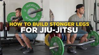 Leg Training for Jiu Jitsu: Power, Strength, and Endurance