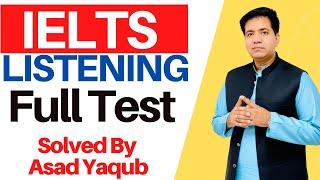 IELTS LISTENING: FULL TEST SOLVED BY ASAD YAQUB (B7 Test 1)