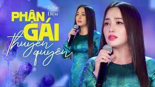 Phận Gái Thuyền Quyên - Ngọc Diệu | 4K MV Official