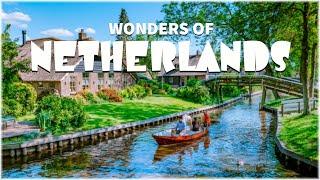 Wonders of The Netherlands | The Most Amazing Places in The Netherlands | Travel Video 4K